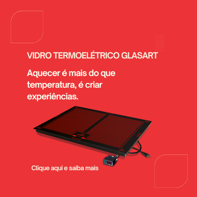 Vidro Termoelétrico Glasart 